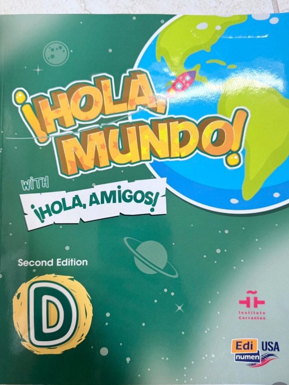 Hola Mundo Hola Amigos Spanish Textbook, 2nd Ed